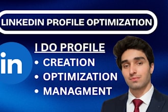 creat,optimize,manage your linkedin profile