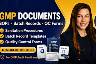 prepare gmp sops, sanitation procedures, batch records, and qc forms