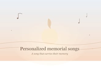 write a personalized memorial song to honor your loved one