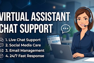 be your professional chat support and virtual assistant