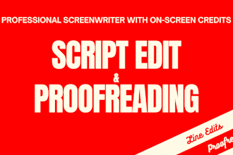 proofread, line edit, and polish your screenplay or script