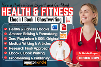 be your health fitness wellness ebook writer  ebook ghostwriter for amazon KDP