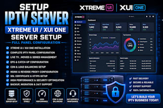 setup iptv server, xtreme ui, xui one, server setup, full panel configuration