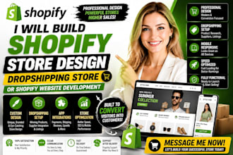 build shopify store design, dropshipping store, or shopify website development