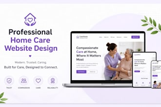 design a modern home care, senior care and assisted living website