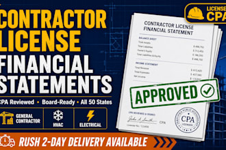 prepare CPA reviewed financial statement for contractor license approval in 24hr