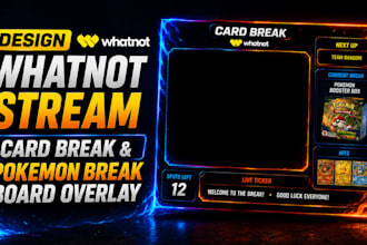 design whatnot stream card break and pokemon break board overlay