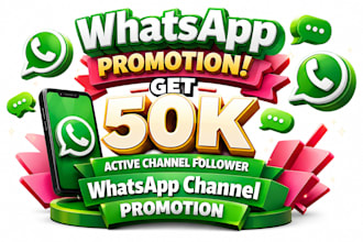 50k whatsapp channel boost whatsapp channel followers whatsap channel promotion