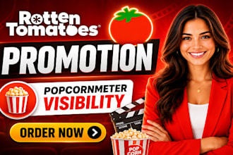 setup and promote your rotten tomatoes movie to boost popcornmeter, tomatometer