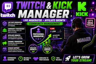 manage twitch, kick channel for affiliate growth and community success