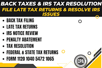 file your back taxes, late tax return and resolve irs penalties