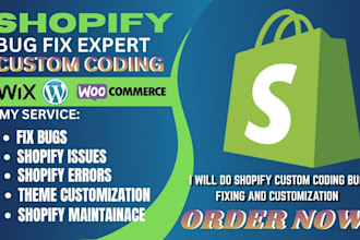 fix shopify issues and bugs do custom coding theme customization shopify expert