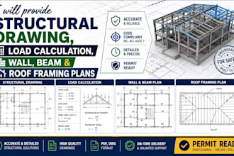 provide structural drawing, load calculation, wall, beam and roof framing plans