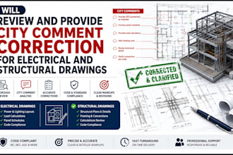 review and provide city comment correction for electrical and structural drawing