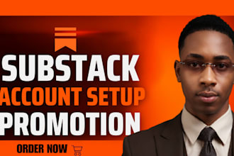 substack account setup substack newsletter do substack promotion
