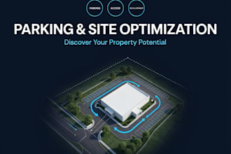 create parking, site feasibility and property development plans