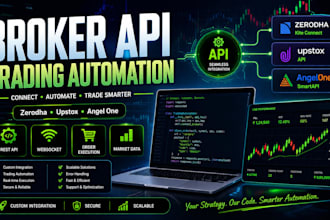 integrate broker API for custom trading automation
