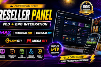 create reseller panel for max ott, strong8k dream4k lion ott, mega ott vod, epg
