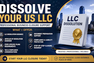 dissolve US llc and provide business closure support