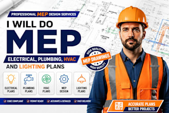 do electrical drawing, plumbing, hvac, mep and lighting plans
