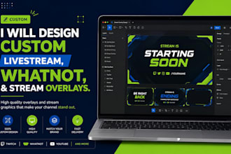 design custom livestream whatnot and stream overlays