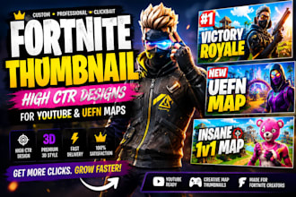 design high CTR fortnite thumbnail for youtube and uefn