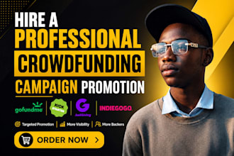 do crowdfunding campaign promotion for gofundme kickstarter campaign marketing