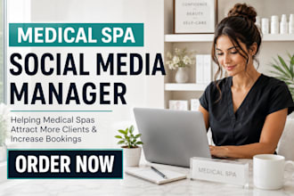 be your social media marketing manager for medical spa and healthcare clinic