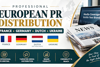 write and distribute france, germany,dutch and ukrain pr to the top media outlet