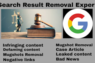 remove mugshots cases, erase bad articles news, delete negative links on google