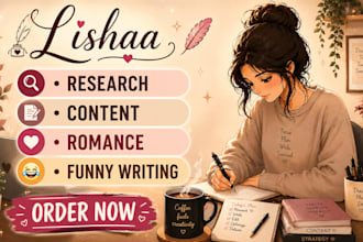 write romance, research , article rewriting, funny content