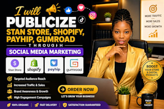 publicize stan store, shopify, payhip, gumroad through social media