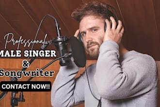 be your male singer, pop male singer, rnb soul vocals singer songwriter vocalist