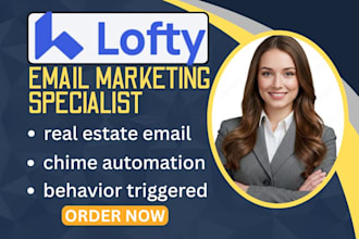 setup chime automation lofty crm email real estate behavior triggered emails