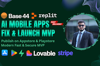 do fix launch base44 app and startup mvp or replit and lovable ai expert