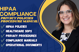 prepare hipaa compliant healthcare policies sops and procedure manuals