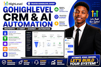 build gohighlevel CRM, snapshots, ai agent, chatbot and automation