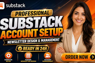 fully setup substack account manage substack newsletter design substack setup