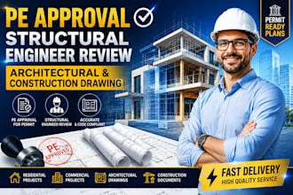 pe approval, structural engineer review, architectural and construction drawing