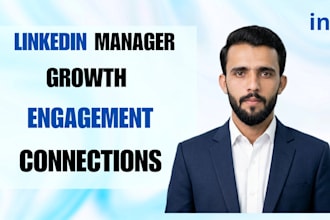 be linkedin manager for growth engagement and connections
