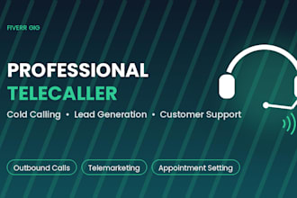 be your professional telecaller and cold calling agent