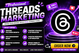 provide threads social media marketing and organic threads growth