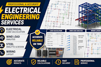 provide electrical load calculation, wind load, steel analytic and wiring layout
