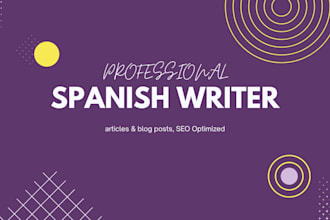 write professional blog posts and articles in spanish