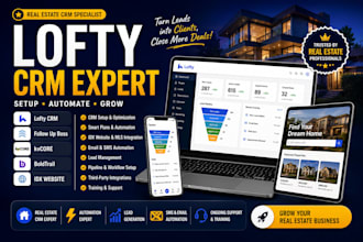 setup lofty CRM, follow up boss, kvcore, boldtrail, idx website