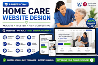 design a professional home care, senior care and caregiver wordpress webs