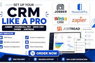 set up jobber, housecall pro, zoho CRM, zapier and jobtread