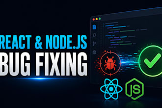 fix react and nodejs bugs in your web application