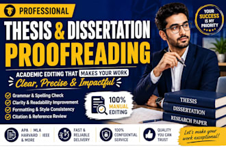 proofread  and edit your thesis, dissertation, or research paper
