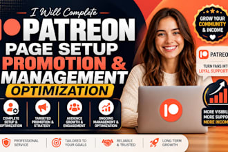 complete your patreon page setup, promotion and optimization